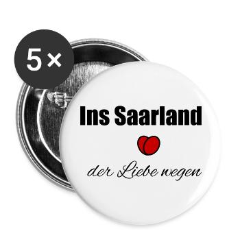 Ins Saarland der Liebe wegen - Buttons groß 56 mm (5er Pack) - Weiß - Vorne