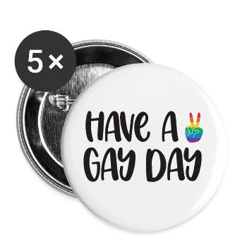 LGBT Pride Month - Have a Gay Day - Buttons groß 56 mm (5er Pack) - Weiß - Vorne