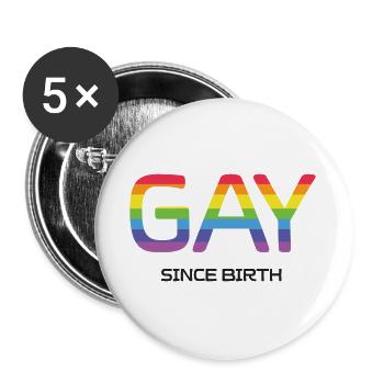 LGBT Pride Month - Gay Since Birth - Buttons large 2.2''/56 mm (5-pack) - white - Front
