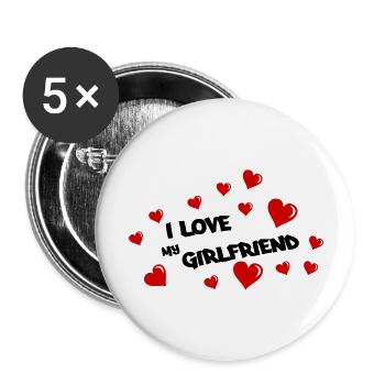 i love my girlfriend - Buttons groß 56 mm (5er Pack) - Weiß - Vorne