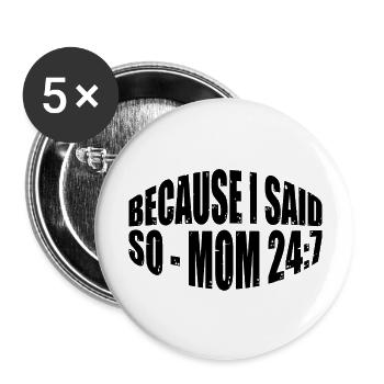 Because I Said So - Mom 24:7 31 - Buttons large 2.2''/56 mm (5-pack) - white - Front