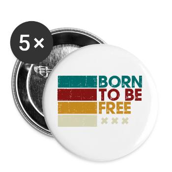 Born to Be Free Gestreiftes Logo - Buttons groß 56 mm (5er Pack) - Weiß - Vorne