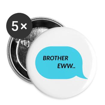 Frère - Lot de 5 grands badges (56 mm) - blanc - Devant