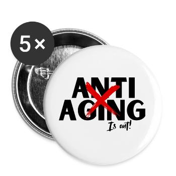 Anti Aging is out, Proving ist die Devise - Buttons groß 56 mm (5er Pack) - Weiß - Vorne