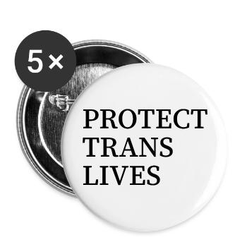 Schützen Sie das Leben von Transsexuellen - Buttons groß 56 mm (5er Pack) - Weiß - Vorne