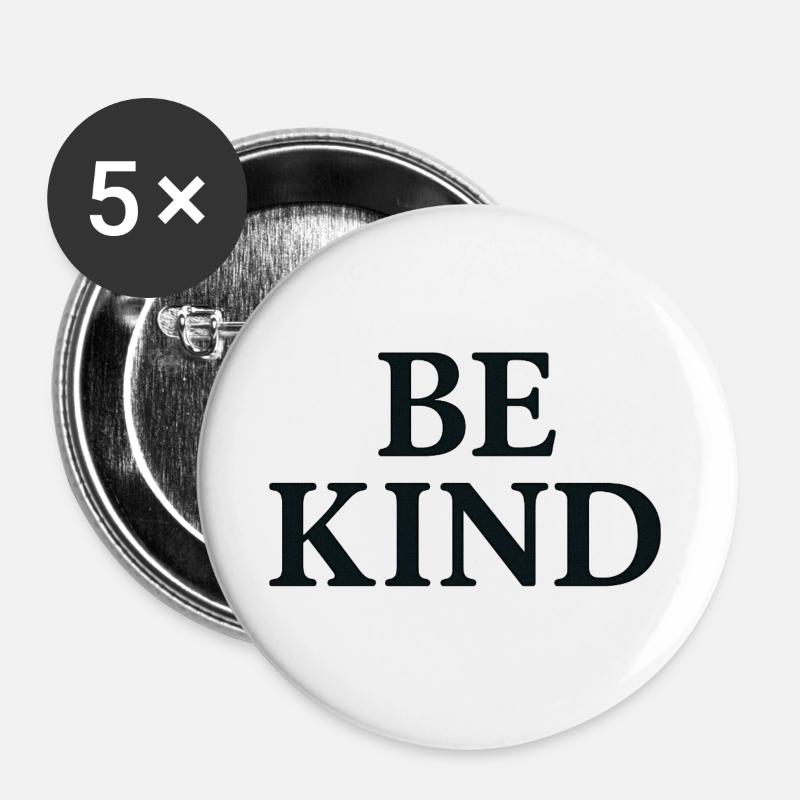 Inspirational Be KInd Lettering - Buttons large 2.2''/56 mm (5-pack) - white
