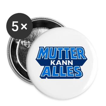 Mother can do everything Motif in blue - Buttons large 2.2''/56 mm (5-pack) - white - Front
