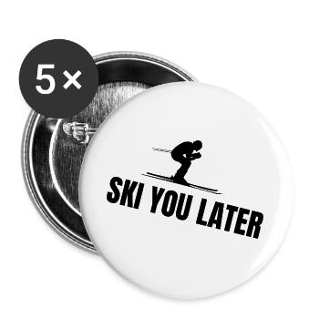 Ski You Later – Lustiger Ski Spruch - Buttons groß 56 mm (5er Pack) - Weiß - Vorne