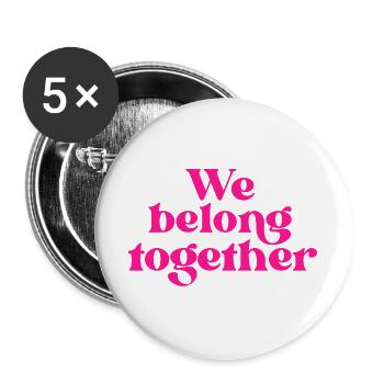 Nous sommes faits pour être ensemble Magenta Typographe - Lot de 5 grands badges (56 mm) - blanc - Devant