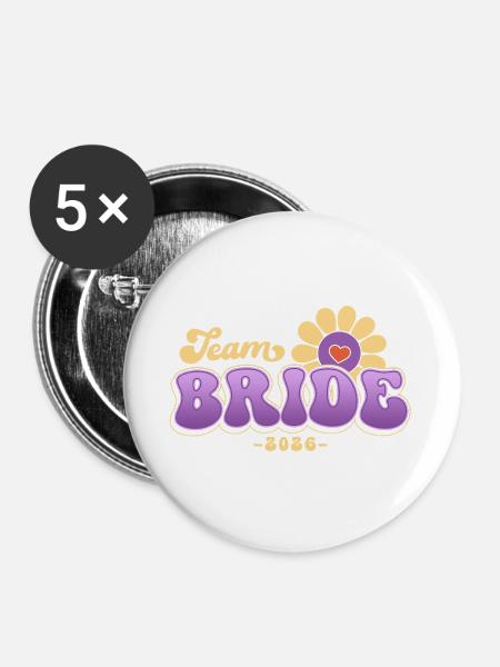 Team Braut Junggesellinnenabschied JGA 2026 - Buttons groß 56 mm (5er Pack) - Weiß