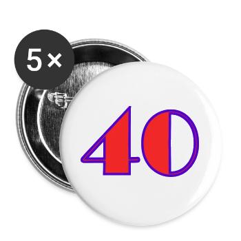 40. 40 ANS. 40e ANNIVERSAIRE. ANNIVERSAIRE 40 ANS. - Lot de 5 grands badges (56 mm) - blanc - Devant