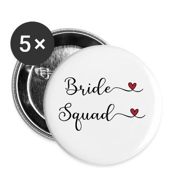 Bride Squad - Team Braut - Buttons large 2.2''/56 mm (5-pack) - white - Front
