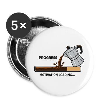  Lustiger Kaffee Motivation Laden Kaffee Spruch - Buttons groß 56 mm (5er Pack) - Weiß - Vorne