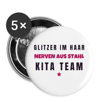 Glitzer im Haar Nerven aus Stahl Kita Team - Buttons groß 56 mm (5er Pack) - Weiß - Vorne