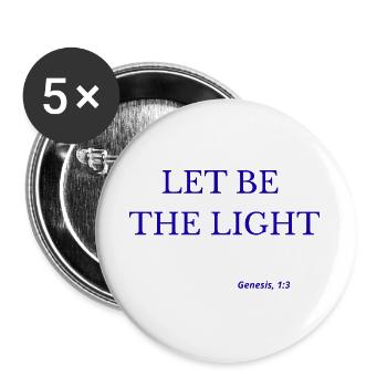 Lasst das Licht sein - Buttons groß 56 mm (5er Pack) - Weiß - Vorne