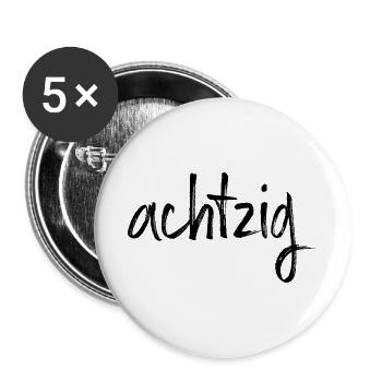 80 achtzig 80. Geburtstag Geschenk - Buttons groß 56 mm (5er Pack) - Weiß - Vorne