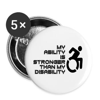 My Will Is Stronger Than My Wheelchair / Disability* - Buttons large 2.2''/56 mm (5-pack) - white - Front
