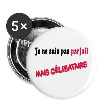 Je ne suis pas parfait mais celibataire - Lot de 5 grands badges (56 mm) - blanc - Devant