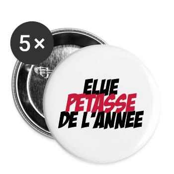 Elu Pétasse de l'année ! - Lot de 5 grands badges (56 mm) - blanc - Devant