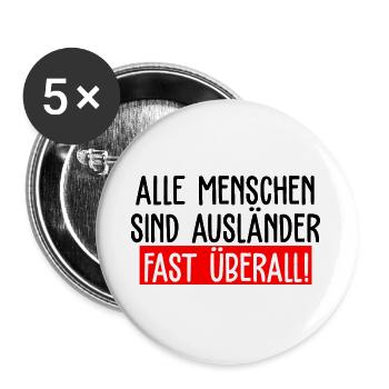 Alle Menschen sind Ausländer Fast Überall - Buttons groß 56 mm (5er Pack) - Weiß - Vorne