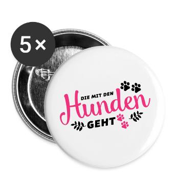 die mit den hunden geht pfote - Buttons groß 56 mm (5er Pack) - Weiß - Vorne