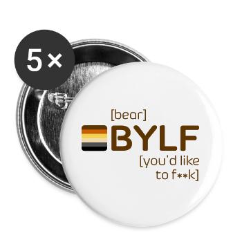 [bear] BYLF [you'd like to f**k] - Buttons groß 56 mm (5er Pack) - Weiß - Vorne