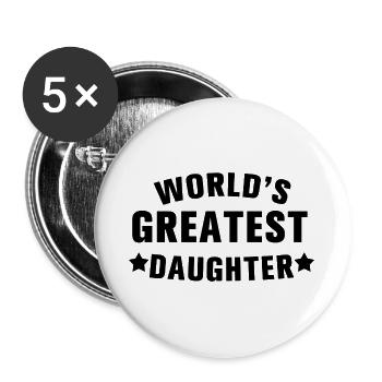 World's Greatest Daughter - Buttons large 2.2''/56 mm (5-pack) - white - Front