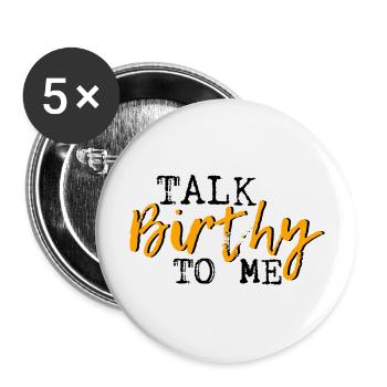 Talk Birthy To Me 3 - Buttons groß 56 mm (5er Pack) - Weiß - Vorne