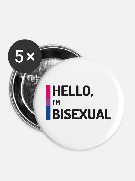 Hallo, ich bin bisexuell - Buttons groß 56 mm (5er Pack) - Weiß