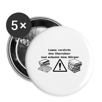 Lesen verdirbt den Charakter - Lustiger Spruch - Buttons groß 56 mm (5er Pack) - Weiß - Vorne