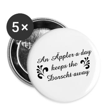 An Äppler a day keeps the Dorscht away #Apfelwein - Buttons groß 56 mm (5er Pack) - Weiß - Vorne