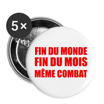 fin du monde fin du mois même combat - Lot de 5 grands badges (56 mm) - blanc - Devant