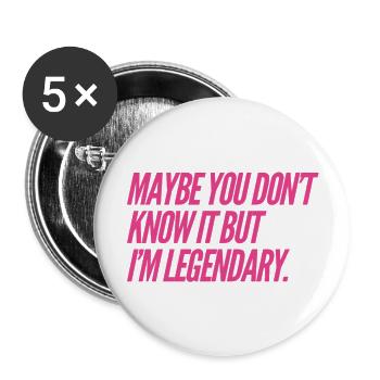 Peut-être que vous ne le savez pas MAIS je suis légendaire NOUVEAU Design - Lot de 5 grands badges (56 mm) - blanc - Devant