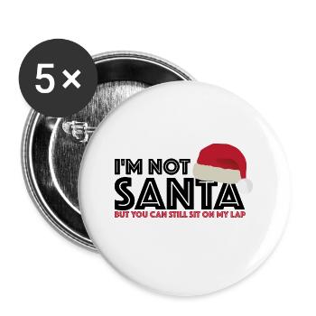 I'm not Santa Claus | Christmas - Buttons large 2.2''/56 mm (5-pack) - white - Front