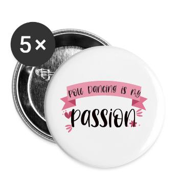 Pole Dancing is my passion - Dancer Gift - Buttons large 2.2''/56 mm (5-pack) - white - Front