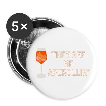 They see me Aperollin' - Buttons groß 56 mm (5er Pack) - Weiß - Vorne