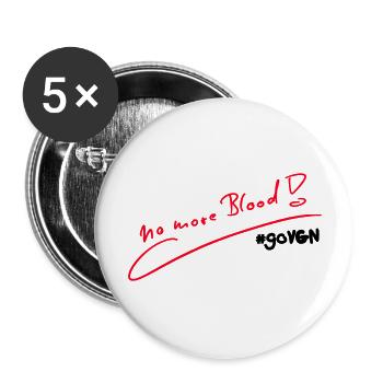 No More Blood (Rot Schwarz) - Buttons groß 56 mm (5er Pack) - Weiß - Vorne
