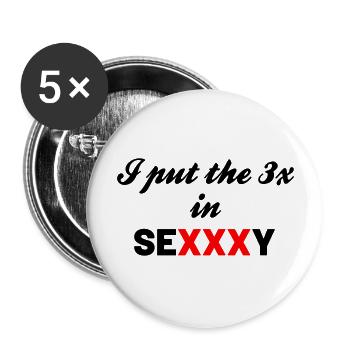 I put the 3 X in Sexxxy - Buttons large 2.2''/56 mm (5-pack) - white - Front
