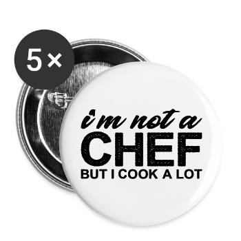Je ne suis pas chef mais je cuisine beaucoup 3 - Lot de 5 grands badges (56 mm) - blanc - Devant