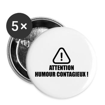 Attention, Humour Contagieux ! - Lot de 5 grands badges (56 mm) - blanc - Devant