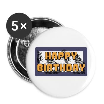 GEBURTSTAG. ALLES GUTE ZUM GEBURTSTAG. ALLES GUTE ZUM GEBURTSTAG. - Buttons groß 56 mm (5er Pack) - Weiß - Vorne