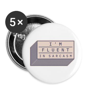 I'm fluent in sarcasm - Buttons large 2.2''/56 mm (5-pack) - white - Front