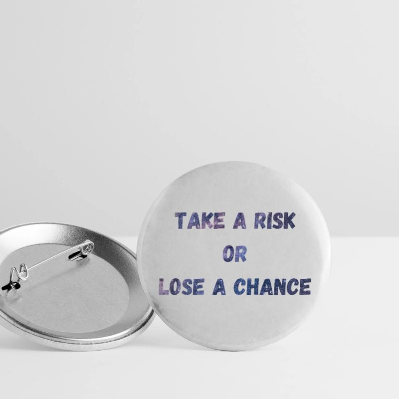 Gehen Sie ein Risiko ein oder verlieren Sie eine Chance Buttons groß 56 mm (5er Pack)
