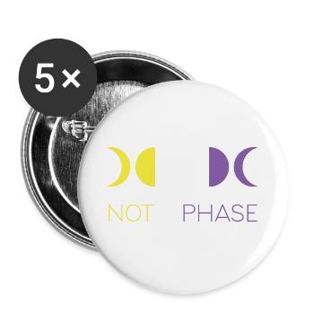 LGBTQ Pride Month - Not a Phase - Non-Binary - Buttons large 2.2''/56 mm (5-pack) - white - Front