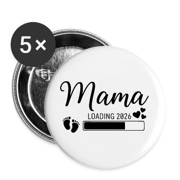 Mama Loading 2026 - Buttons groß 56 mm (5er Pack) - Weiß - Vorne