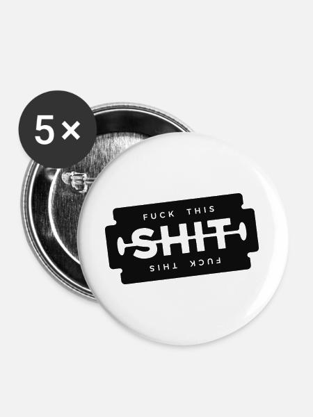 Scheiß auf diese beschissene Rasierklinge - Buttons groß 56 mm (5er Pack) - Weiß