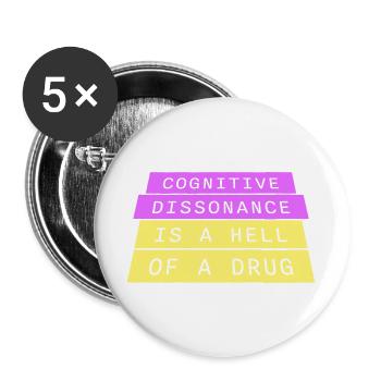 La dissonance cognitive est un sacré dicton. - Lot de 5 grands badges (56 mm) - blanc - Devant