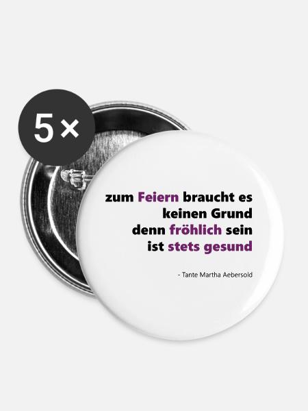 Feierfreudiges Zitat fröhlich gesund - Buttons groß 56 mm (5er Pack) - Weiß