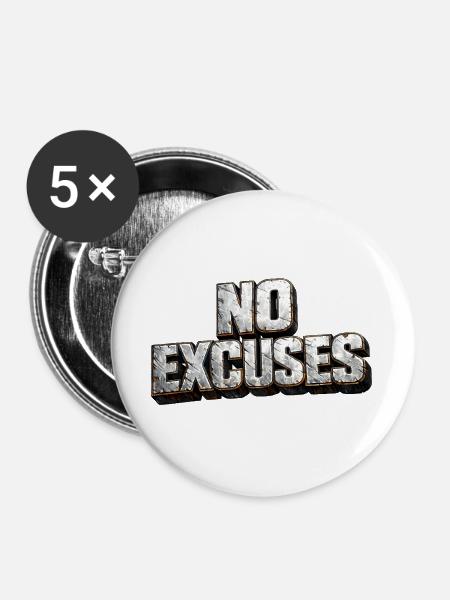 Keine Ausreden: Hardmetal-Text - Buttons groß 56 mm (5er Pack) - Weiß