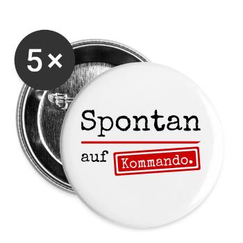 Spontan auf Kommando_weiss - Buttons groß 56 mm (5er Pack) - Weiß - Vorne